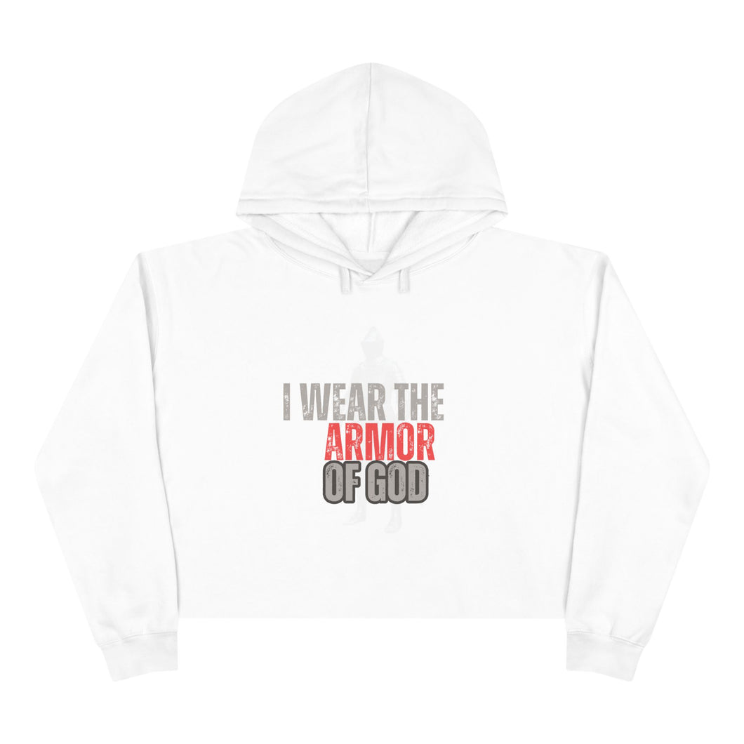 Inspirational Crop Hoodie - 'I Wear the Armor of God' with Bible Verse