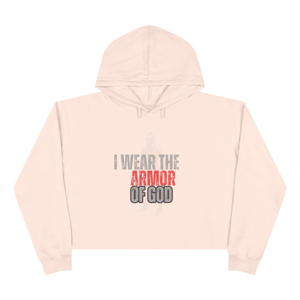Inspirational Crop Hoodie - 'I Wear the Armor of God' with Bible Verse