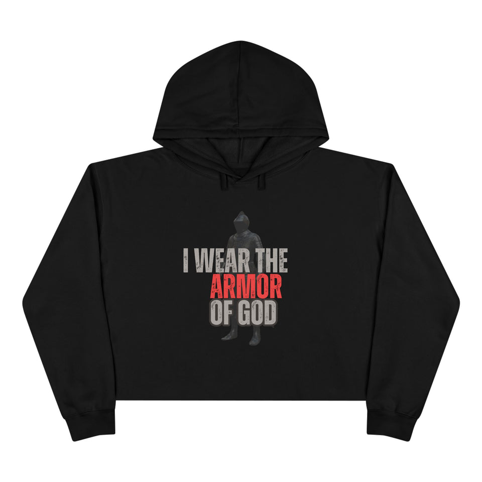 Inspirational Crop Hoodie - 'I Wear the Armor of God' with Bible Verse
