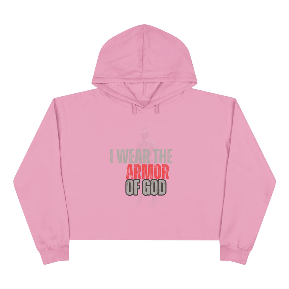 Inspirational Crop Hoodie - 'I Wear the Armor of God' with Bible Verse